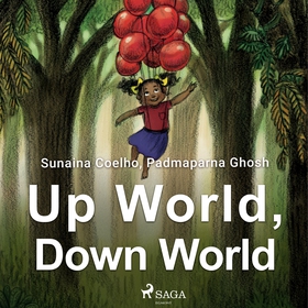 Up World, Down World (ljudbok) av Sunaina Coelh
