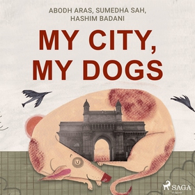 My City, My Dogs (ljudbok) av Hashim Badani, Su