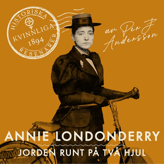 Annie Londonderry: Jorden runt på två hjul