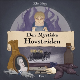 Den mystiska hovstriden (ljudbok) av Elin Hägg