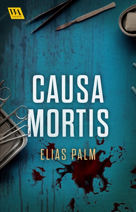 Causa mortis (e-bok) av Elias Palm