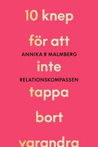 Relationskompassen (e-bok) av Annika R Malmberg