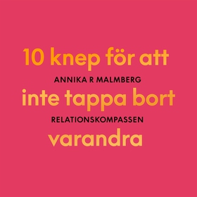 Relationskompassen (ljudbok) av Annika R Malmbe
