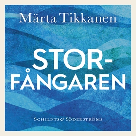 Storfångaren (ljudbok) av Märta Tikkanen