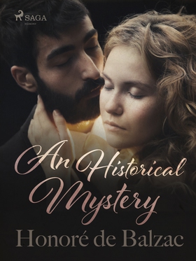 An Historical Mystery (e-bok) av Honoré De Balz