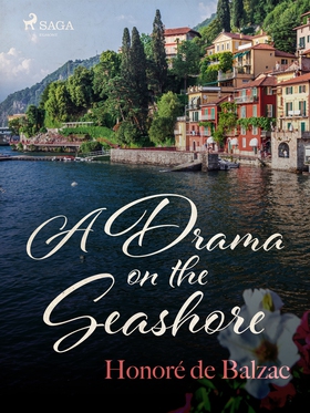 A Drama on the Seashore (e-bok) av Honoré De Ba