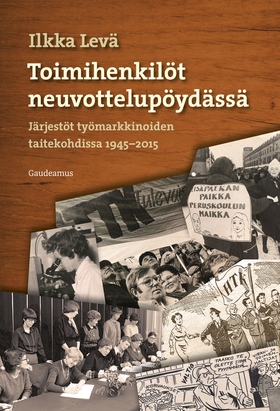 Toimihenkilöt neuvottelupöydässä (e-bok) av Ilk