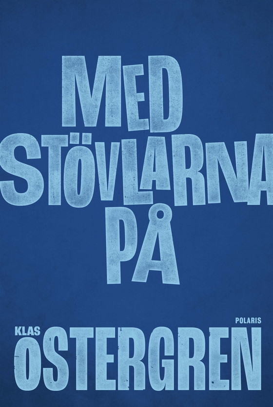 Med stövlarna på