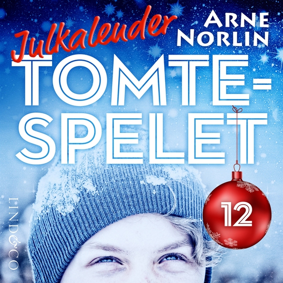 Tomtespelet: Julkalender för barn. Lucka 12