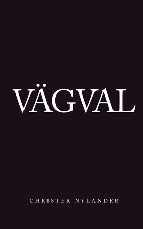Vägval (e-bok) av Christer Nylander