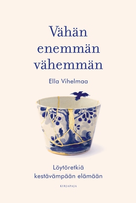 Vähän enemmän vähemmän (e-bok) av Ella Vihelmaa