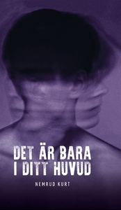 Det är bara i ditt huvud (e-bok) av Nemrud Kurt