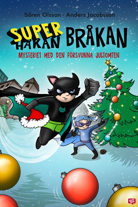 Super-Bråkan. Mysteriet med den försvunna jultomten