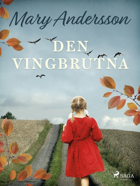 Den vingbrutna (e-bok) av Mary Andersson