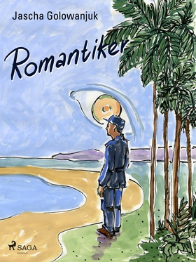 Romantiker (e-bok) av Jascha Golowanjuk