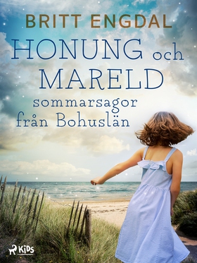 Honung och mareld: sommarsagor från Bohuslän (e