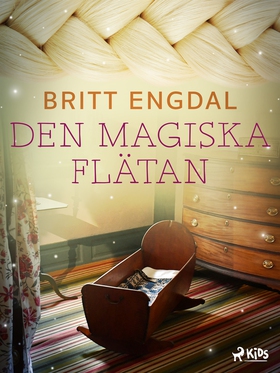 Den magiska flätan (e-bok) av Britt Engdal