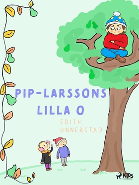 Pip-Larssons Lilla O (e-bok) av Edith Unnerstad