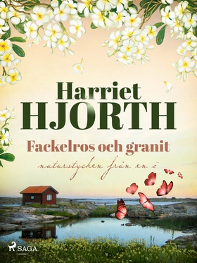 Fackelros och granit (e-bok) av Harriet Hjorth