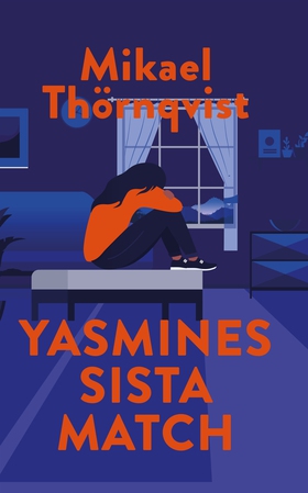 Yasmines sista match (e-bok) av Mikael Thörnqvi
