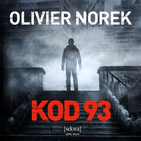 Kod 93 (ljudbok) av Olivier Norek