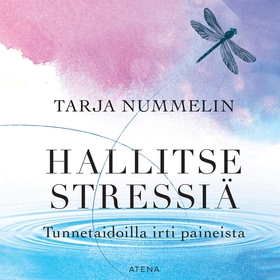 Hallitse stressiä (ljudbok) av Tarja Nummelin