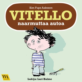 Vitello naarmuttaa autoa (ljudbok) av Kim Fupz