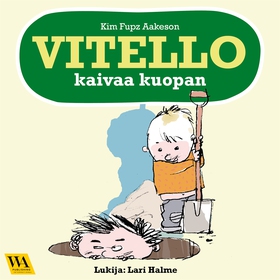 Vitello kaivaa kuopan (ljudbok) av Kim Fupz Aak