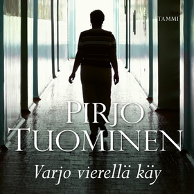 Varjo vierellä käy (ljudbok) av Pirjo Tuominen