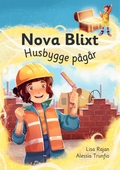 Nova Blixt : Husbygge pågår
