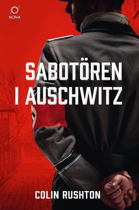 Sabotören i Auschwitz (e-bok) av Colin Rushton