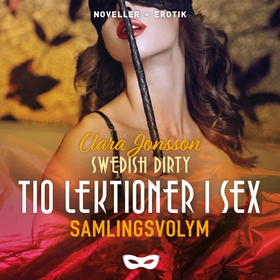 Swedish Dirty: Tio lektioner i sex Samlingsvoly