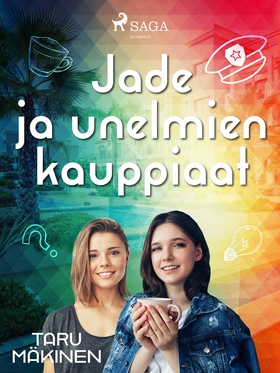 Jade ja unelmien kauppiaat (e-bok) av Taru Mäki