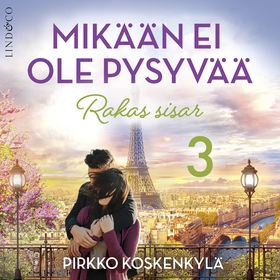 Mikään ei ole pysyvää - Osa 3 Rakas sisar (ljud