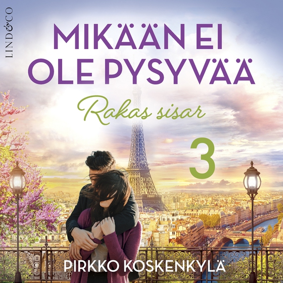 Mikään ei ole pysyvää - Osa 3 Rakas sisar