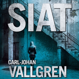 Siat (ljudbok) av Carl-Johan Vallgren