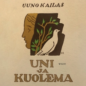 Uni ja kuolema (ljudbok) av Uuno Kailas