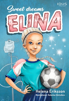 Sweet dreams, Elina (e-bok) av Helena Eriksson