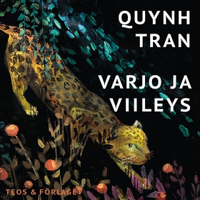 Varjo ja viileys (ljudbok) av Tran Quynh