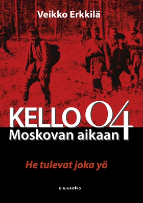 Kello 04 Moskovan aikaan (e-bok) av Veikko Erkk