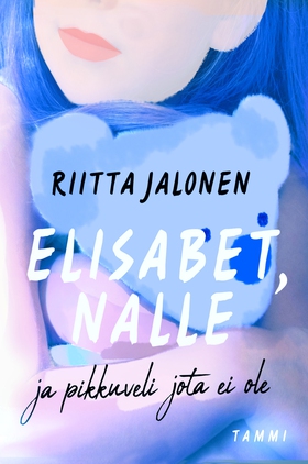 Elisabet, nalle ja pikkuveli jota ei ole (e-bok