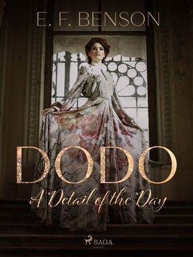 Dodo: A Detail of the Day (e-bok) av E. F. Bens