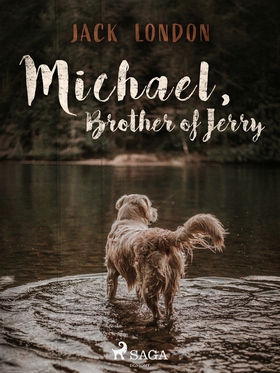 Michael, Brother of Jerry (e-bok) av Jack Londo