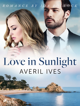 Love in Sunlight (e-bok) av Averil Ives