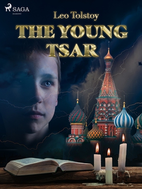 The Young Tsar (e-bok) av Leo Tolstoy