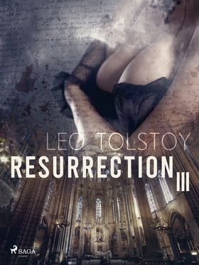 Resurrection III (e-bok) av Leo Tolstoy
