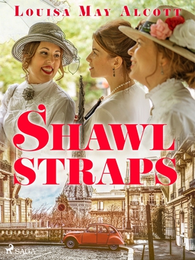 Shawl-Straps (e-bok) av Louisa May Alcott
