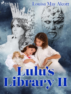 Lulu's Library II (e-bok) av Louisa May Alcott