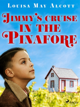 Jimmy's Cruise in the Pinafore (e-bok) av Louis