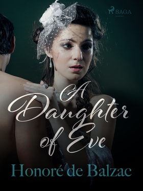 A Daughter of Eve (e-bok) av Honoré De Balzac